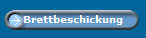 Brettbeschickung