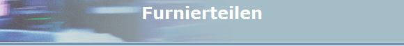 Furnierteilen
